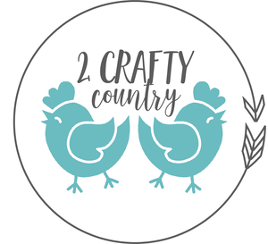 2 Crafty Country Chicks