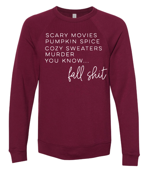 Fall Shit Crew Fleece