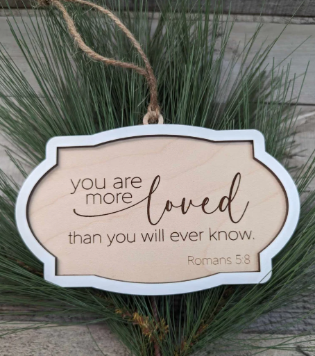 Roman 5:8 You are Loved Ornament